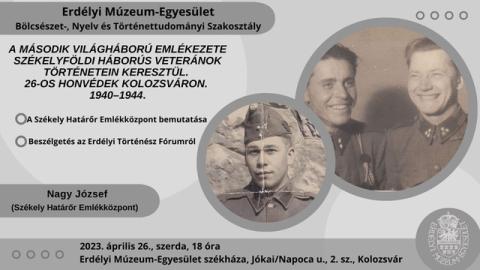 Nagy József előadása a 26-os honvédekről Kolozsváron a második világháború idején