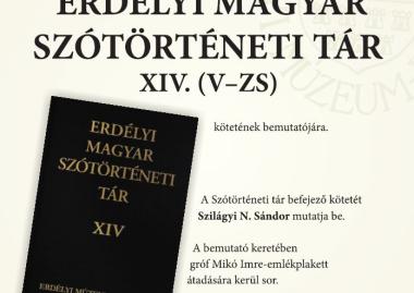 Az Erdélyi magyar szótörténeti tár XIV. (V–Zs) kötetének ünnepi bemutatója