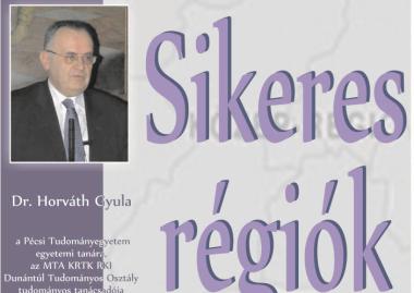 Dr. Horváth Gyula: Sikeres régiók