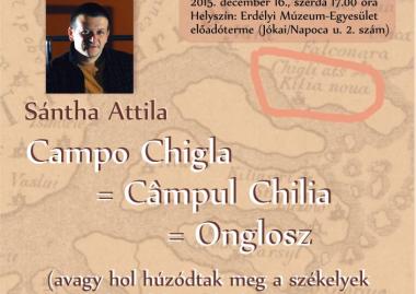 Sántha Attila: „Campo Chigla = Câmpul Chilia = Onglosz (avagy hol húzódtak meg a székelyek Attila birodalmának elromlása után)