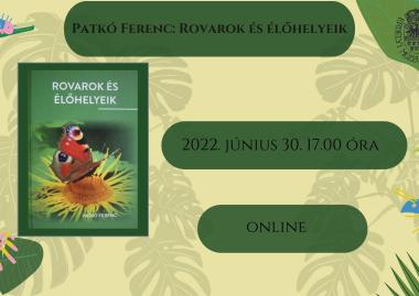 Könyvbemutató: Patkó Ferenc: Rovarok és élőhelyeik