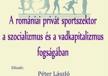 A romániai privát sportszektor a szocializmus és a vadkapitalizmus fogságában 