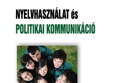 Kós Anna: Nyelvhasználat és politikai kommunikáció