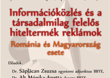 Dr. Săplăcan Zsuzsa, Dr. Alt Mónika-Anetta, Dr. Berács József: Információközlés és a társadalmilag felelős hiteltermék reklámok – Románia és Magyarország esete 