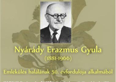 Emlékülés Nyárády Erazmus Gyula halálának 50. évfordulója alkalmából