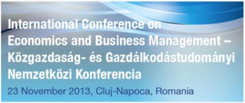 Közgazdaság- és Gazdálkodástudományi Nemzetközi Konferencia - ICEBM 2013A 