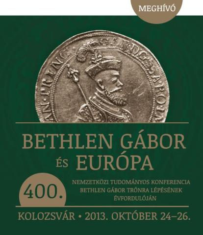Bethlen Gábor és Európa – nemzetközi konferencia