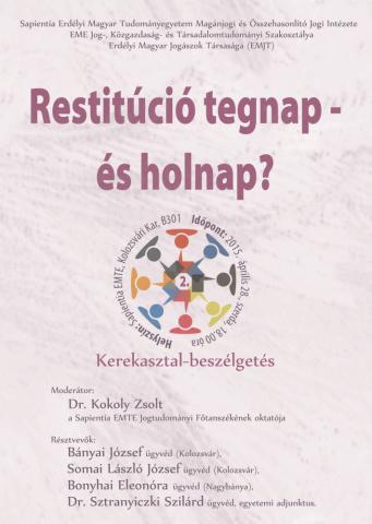 Restitúció tegnap - és holnap? II. kerekasztal-beszélgetés